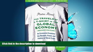 FAVORITE BOOK  The Travels of a T-Shirt in the Global Economy: An Economist Examines the Markets,