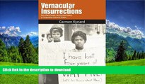 READ BOOK  Vernacular Insurrections: Race, Black Protest, and the New Century in