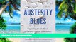 Price Austerity Blues: Fighting for the Soul of Public Higher Education Michael Fabricant For Kindle