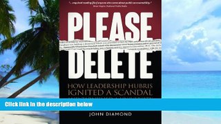 Price Please Delete: How Leadership Hubris Ignited a Scandal and Tarnished a University John
