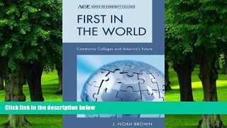 Best Price First in the World: Community Colleges and America s Future (ACE Series on Community
