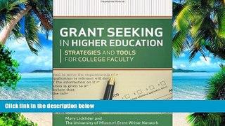 Best Price Grant Seeking in Higher Education: Strategies and Tools for College Faculty Mary M.