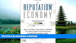 EBOOK ONLINE  The Reputation Economy: How to Optimize Your Digital Footprint in a World Where