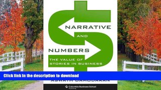 READ BOOK  Narrative and Numbers: The Value of Stories in Business (Columbia Business School