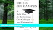 Pre Order Crisis on Campus: A Bold Plan for Reforming Our Colleges and Universities Mark C.