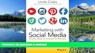 EBOOK ONLINE  Marketing with Social Media: 10 Easy Steps to Success for Business FULL ONLINE