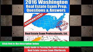 READ THE NEW BOOK 2016 Washington Real Estate Exam Prep Questions and Answers: Study Guide to
