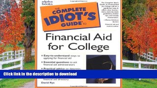 READ BOOK  Complete Idiot s Guide to Financial Aid for College FULL ONLINE
