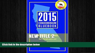 READ THE NEW BOOK 2015 Condominium Bluebook Branden Bickel Hardcove