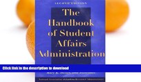 FAVORITE BOOK  The Handbook of Student Affairs Administration : A Publication of the National