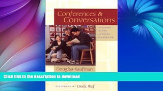 READ BOOK  Conferences   Conversations: Listening to the Literate Classroom FULL ONLINE