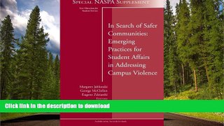 FAVORITE BOOK  In Search of Safer Communities: Practices for Student Affairs in Addressing Campus