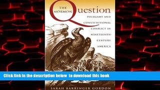 liberty book  The Mormon Question: Polygamy and Constitutional Conflict in Nineteenth-Century