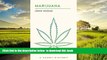 Pre Order Marijuana: A Short History (The Short Histories) John Hudak Full Ebook
