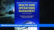 Audiobook Health Care Operations Management: A Systems Perspective James R. Langabeer II Audiobook