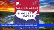 Pre Order Talking About Single Payer: Health Care Equality for America Dr. James F. Burdick M.D.