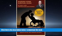 Buy NOW Evan H. Farr CELA Nursing Home Survival Guide: Helping You Protect Your Loved Ones Who
