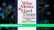 Price Wise Moves in Hard Times: Creating   Managing Resilient Colleges   Universities David W.