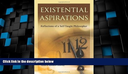 Price Existential Aspirations: Reflections of a Self-Taught Philosopher Charles D. Hayes For Kindle