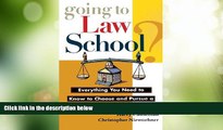 Price Going to Law School: Everything You Need to Know to Choose and Pursue a Degree in Law Harry