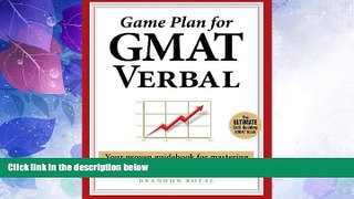 Best Price Game Plan for GMAT Verbal: Your Proven Guidebook for Mastering GMAT Verbal in 20 Short