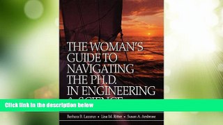 Price The Woman s Guide to Navigating the Ph.D. in Engineering   Science Barbara B. Lazarus On Audio