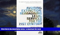 Pre Order Avoiding Extinction: Reimagining Legal Services for the 21st Century Mitchell Kowalski