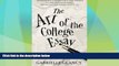 Best Price The Art of the College Essay: Second Edition: Second Edition Gabrielle Glancy On Audio