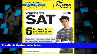 Best Price Cracking the SAT with 5 Practice Tests, 2015 Edition (College Test Preparation)