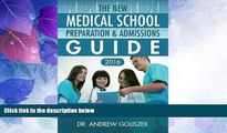 Price The New Medical School Preparation   Admissions Guide, 2016: New   Updated For Tomorrow s