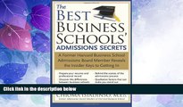 Price The Best Business Schools  Admissions Secrets: A Former Harvard Business School Admissions