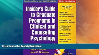Price Insider s Guide to Graduate Programs in Clinical and Counseling Psychology: 2010/2011
