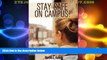 Price Stay Safe on Campus!: Tips for Prevention, Techniques for Emergencies Marcia E. Kelley For
