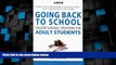 Price Arco Going Back to School: College Survival Strategies for Adult Students Frank Joe Bruno