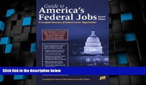 Price Guide to America s Federal Jobs: A Complete Directory of Federal Career Opportunities Jist