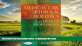 Best Price Marcia (Marti) A. Lewis EdD  RN  CMA-AC (AAMA) Medical Law, Ethics,   Bioethics for the