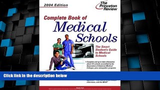 Price Complete Book of Medical Schools, 2004 Edition (Graduate School Admissions Gui) Princeton