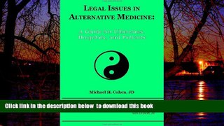 Best Price Michael H. Cohen Legal Issues in Alternative Medicine: A Guide For Clinicians,