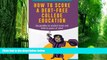 Download Linda M Enoh PhD How To Score A Debt-Free College Education: Say goodbye to student loans