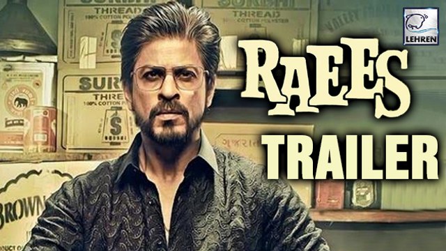 Raees TRAILER Launch | Details Revealed | Shahrukh Khan | Maira Khan
