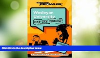 Price Wesleyan University: Off the Record (College Prowler) (College Prowler: Wesleyan University