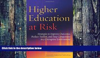 PDF Sandra Featherman Higher Education at Risk: Strategies to Improve Outcomes, Reduce Tuition,