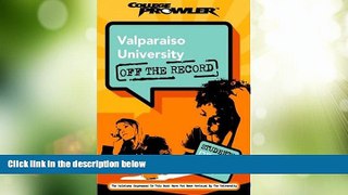 Price Valparaiso University: Off the Record (College Prowler) (College Prowler: Valparaiso