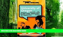 Audiobook University of Oregon: Off the Record (College Prowler) (College Prowler: University of