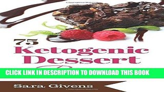 MOBI Ketogenic Diet: 75 Sinfully Delicious, Ultra 