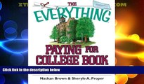 Best Price The Everything Paying For College Book: Grants, Loans, Scholarships, And Financial Aid