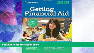 Price Getting Financial Aid 2015 (College Board Guide to Getting Financial Aid) The College Board