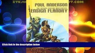 Best Price Ensign Flandry: The Saga of Dominic Flandry, Agent of Imperial Terra (Volume 1) Poul