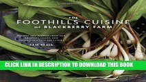 MOBI The Foothills Cuisine of Blackberry Farm: Recipes and Wisdom from Our Artisans, Chefs, and