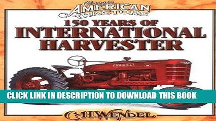 [DOWNLOAD] EBOOK 150 Years of International Harvester (Classic American Tractors) Audiobook Free